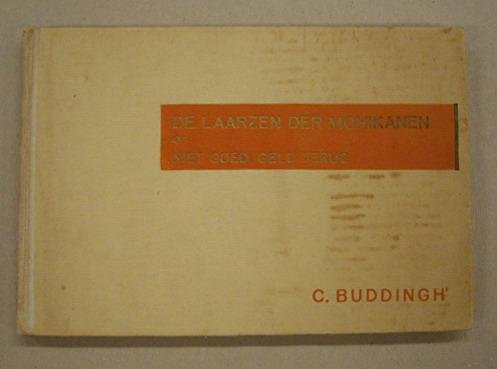 BUDDINGH', C. - De laarzen der Mohikanen, of Niet goed, geld terug. Gedichten.