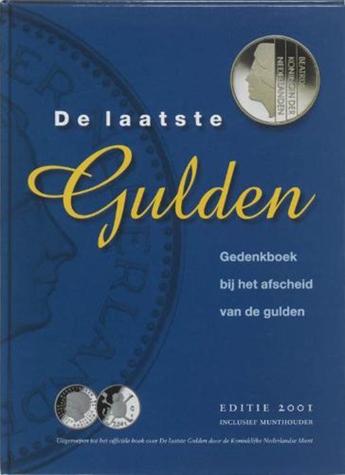 M. Luites & F. Schotanus & e.a. - De laatste gulden