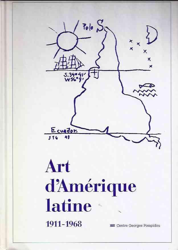  - Art d'Amérique Latine 1911-1968.