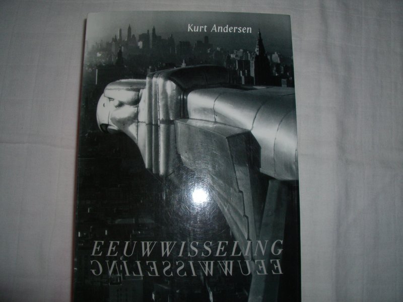 Andersen, Kurt - Eeuwwisseling