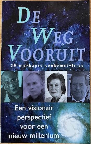 Shapiro, Eddie en Debbie / Gere, Richard (inl.) - DE WEG VOORUIT 30 markante toekomstvisies . Een visionair perspectief voor het nieuwe millennium.