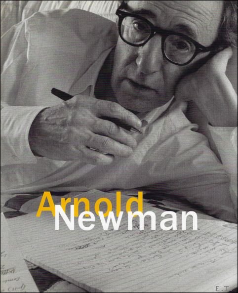 Simoni Philippi ; Arnold Newman, Philip Brookman : translation : Sophie Manceau - Arnold Newman   ENG / FR / GER
