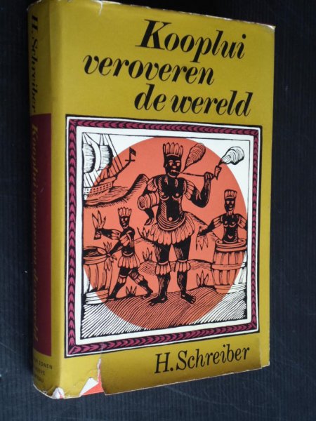 Schreiber, H. - Kooplui veroveren de wereld
