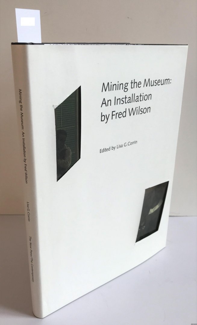 Wilson, Fred - Mining the Museum: An Installation by Fred Wilson