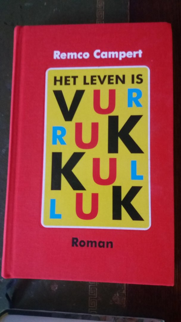 Remco Campert - Het leven is vurrukkulluk