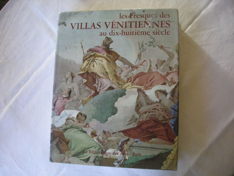 Garberi,  Mercedes Precerutti / Morassi, A., preface - Les Fresques des VILLAS Venitiennes au dix-huitieme siecle