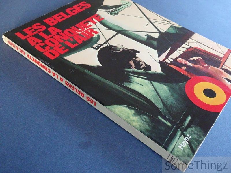 Albert Colpaert, Pierre Delfeld, Michel Donnet e.a. - Les Belges à la conquête de l'air.