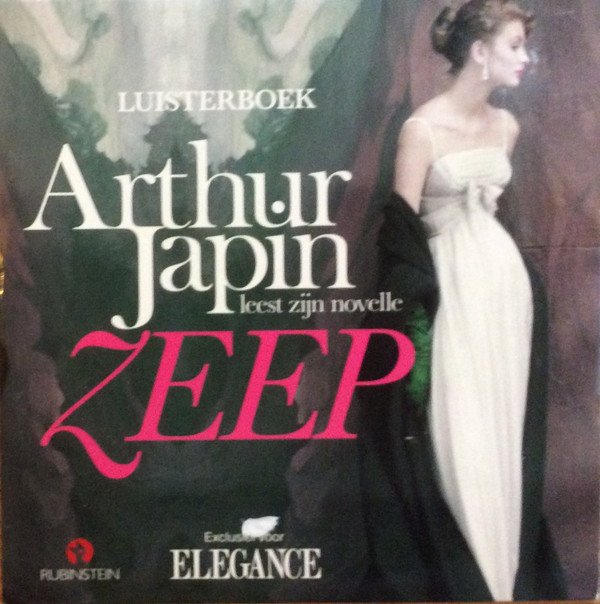 Japin, Arthur - Zeep.  Arthur Japin ‎– Leest Zijn Novelle Zeep.