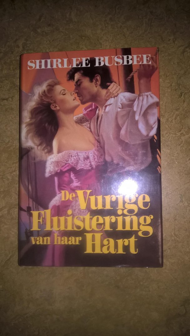 Busbee, Shirlee - De vurige fluistering van haar hart