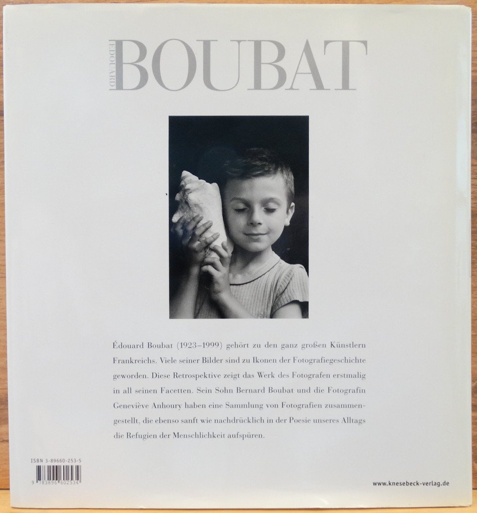 Boubat, Bernard - Anhoury, Geneviève - Edouard Boubat - eine monografie, konzipiert und realisiert von Bernard Boubat & Genevieve Anhoury