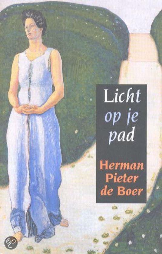 Boer, Herman Pieter de - Licht  op je pad - ontraadselingen.