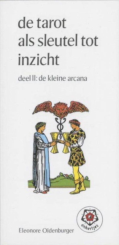 Tarot als sleutel tot inzicht 2 De kleine arcana