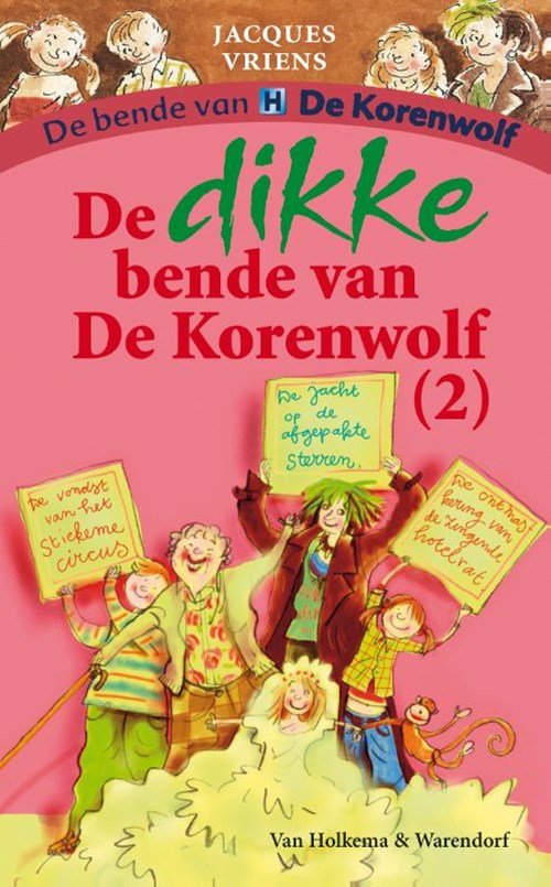 Jacques Vriens ; Annette Dorothea Schaap ; Annette Dorothea Schaap - De dikke bende van de Korenwolf 2