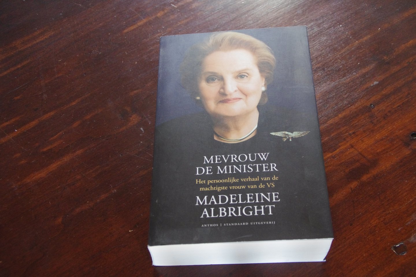 Albright, M. - Mevrouw de minister / het persoonlijke verhaal van de machtigste vrouw van de VS