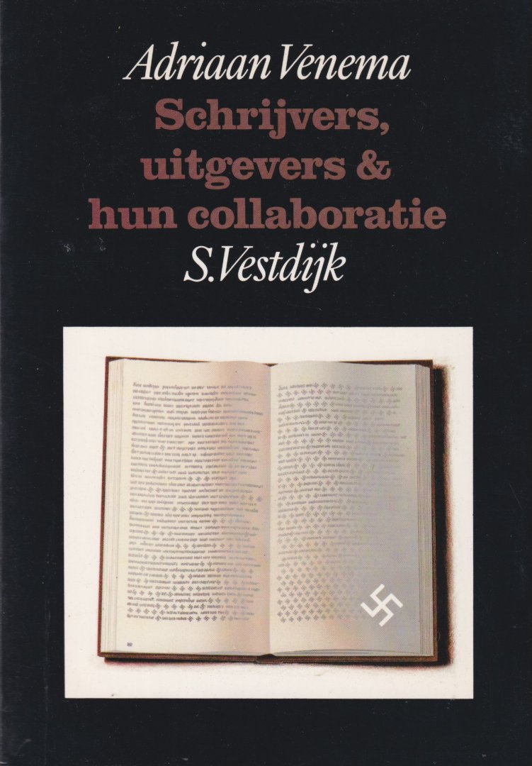 Venema, Adriaan - Schrijvers, uitgevers & hun collaboratie