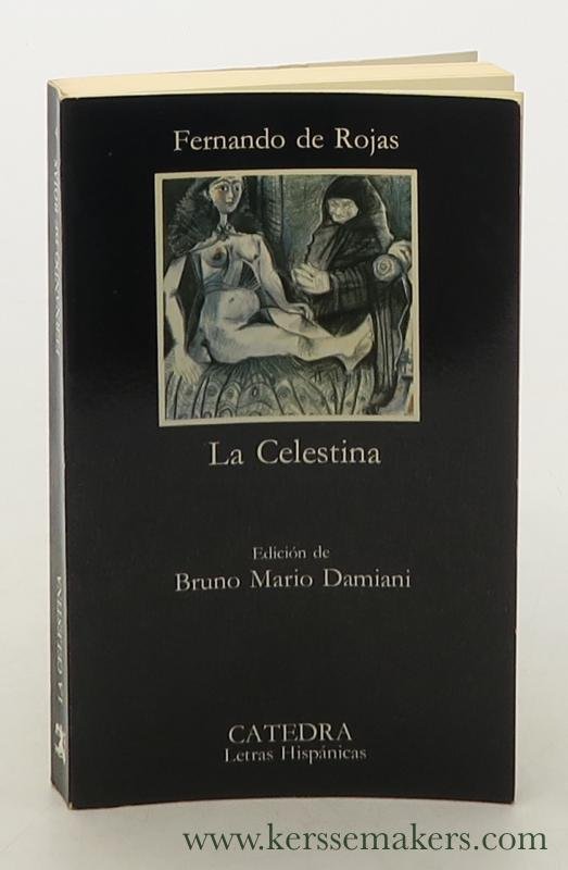 Rojas, Fernando de. - La Celestina. Edicion de Bruno Mario Damiani. Duodecima edicion.