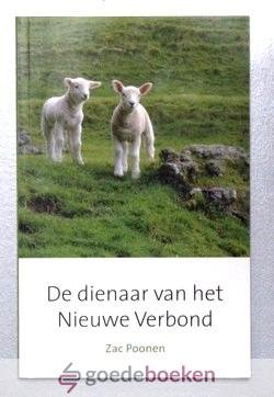 Poonen, Zac - De dienaar van het Nieuwe Verbond