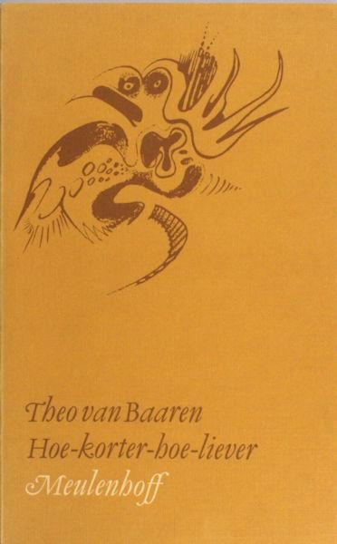 Baaren, Theo van. - Hoe-korter-hoe-liever.