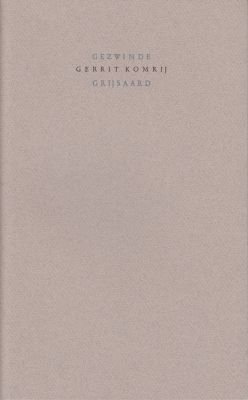 KOMRIJ, Gerrit - Gezwinde grijsaard.