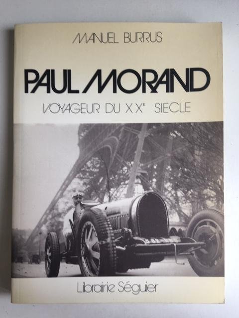 Paul Morand - Voyageur du XXe Siecle