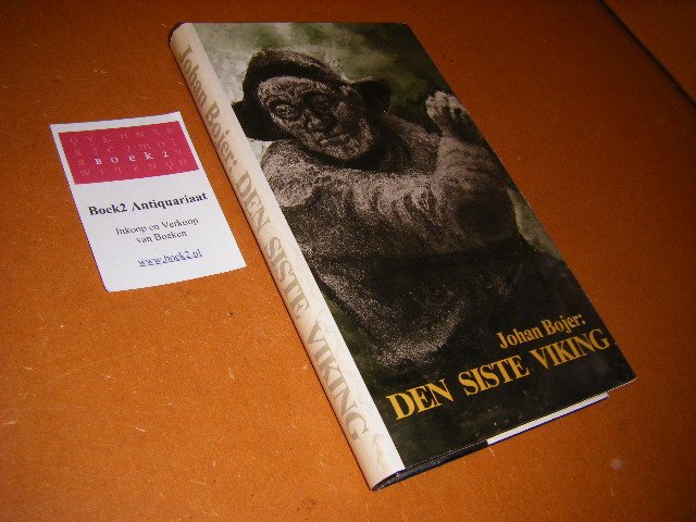 Bojer, Johan - Den Siste Viking