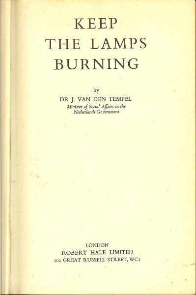 Tempel, Dr J van den - Keep the lamps burning