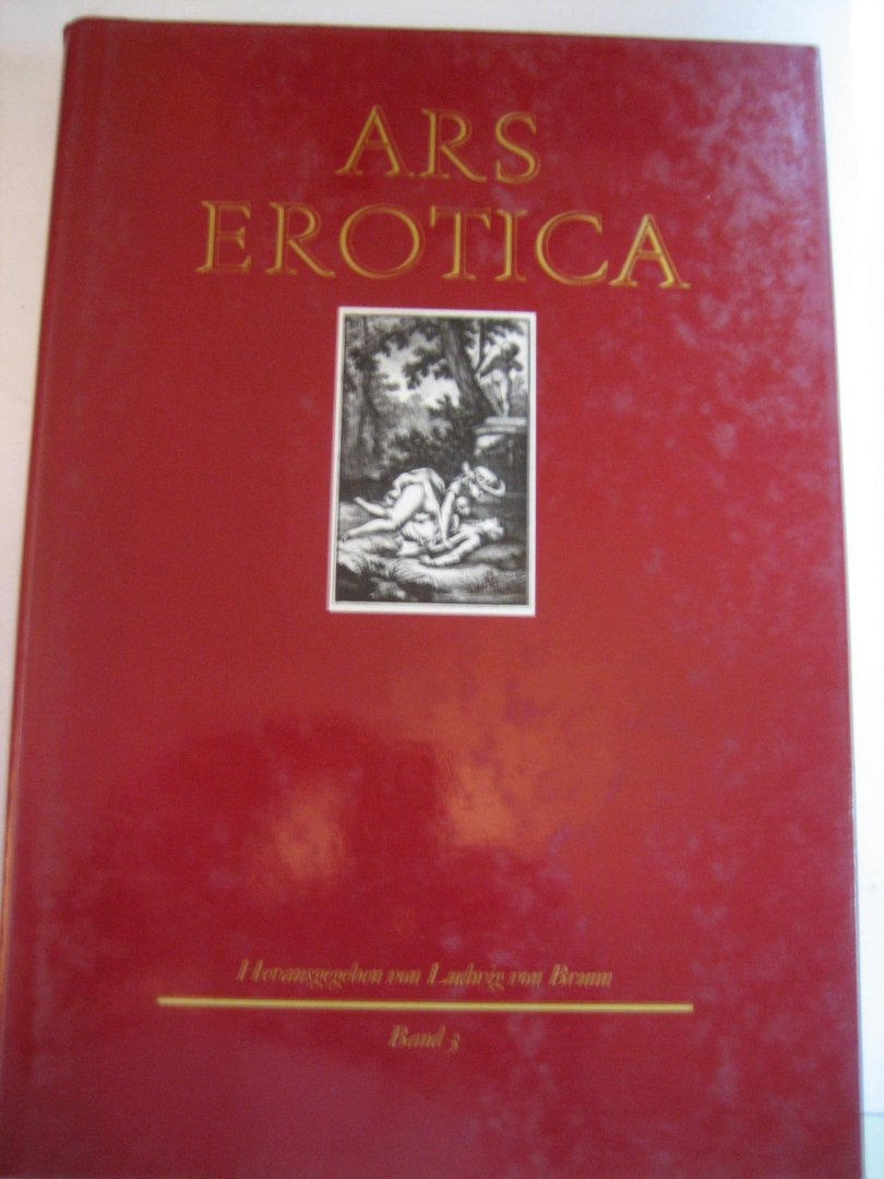 Herausgegeben von Ludwig von Brunn - Ars Erottica