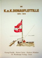 Pawlik e.a. - Die K.U.K. Donauflottille 1870-1918