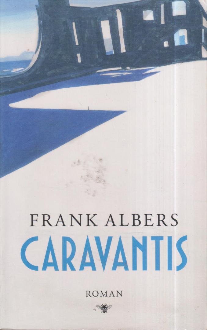 Albers (1960), Frank - Caravantis - Een jonge republiek waar het beleid pragmatisch wordt vormgegeven door ambtenaren.