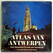 Binnemans, Roger - van Cauwenbergh, Georges - Atlas van Antwerpen : Evolutie van een stedelijk landschap van 1850 tot heden