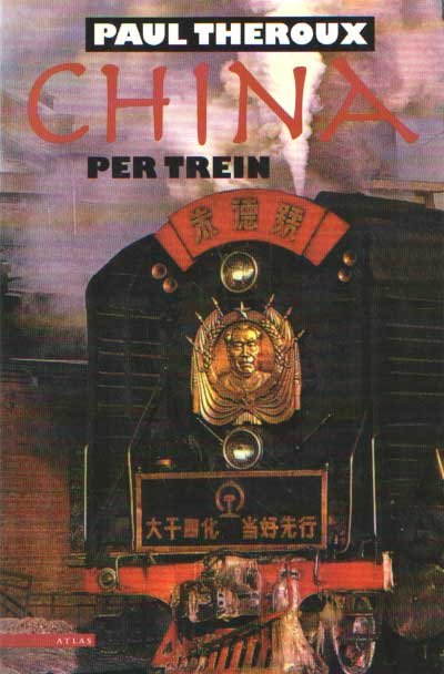 Theroux, Paul - China per trein