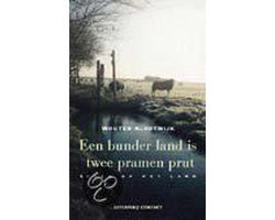 Wouter Klootwijk - Bunder Land Is Twee Pramen Prut