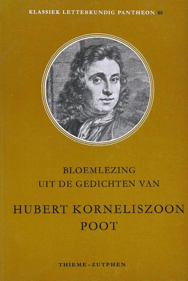 Poot, H.K. - Bloemlezing uit de gedichten van Hubert Korneliszoon Poot