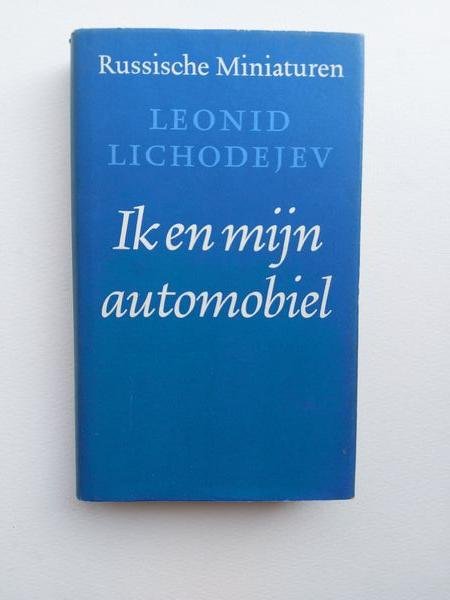 Lichodejev , L - Ik en mijn Automobiel