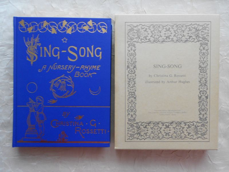 Rossetti, Christina G. - Sing-Song. A Nursery-Rhyme Book. With one hundred and twenty illustrations by Arthur Hughes. Engraved by the brothers Dalziel