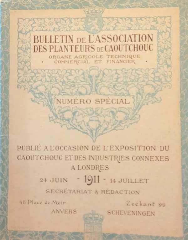 L'ASSOCIATION DES PLANTEURS DE CAOUTCHOUC - Bulletin de l'association des planteurs de caoutchouc - Organe agricole technique commercial et financier