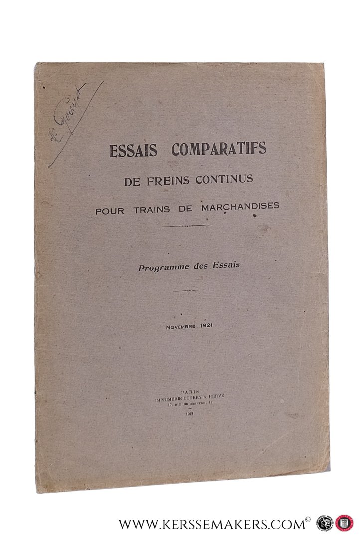 Collectif - Essais comparatifs de freins continus pour trains de marchandise. Programme des Essais. Novembre 1921.