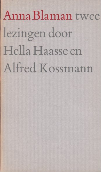Haasse, H. & Alfred Kossmann - Anna Blaman. Twee lezingen door Hella Haasse en Alfred Kossmann