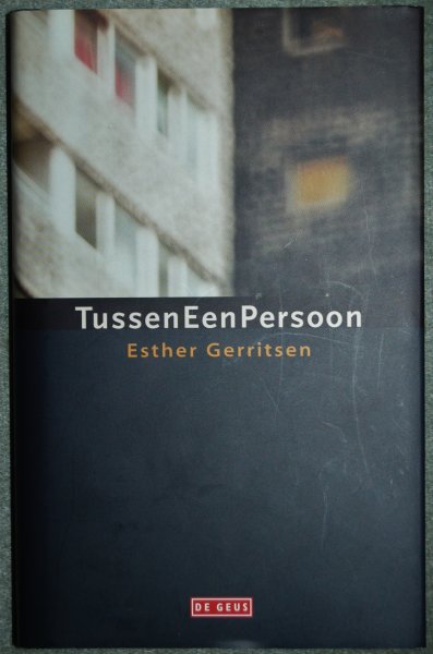 Gerritsen, Esther - Tussen Een Persoon