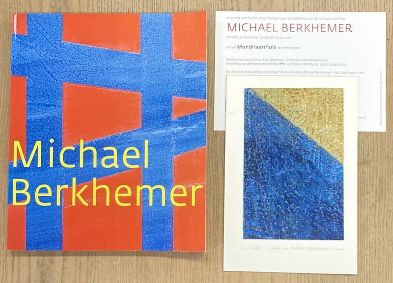 BERKHEMER, MICHAëL - CORNELIA HOMBERG. - Michael Berkhemer. [ With contibutions by Evert van Uitert & John Klein ].