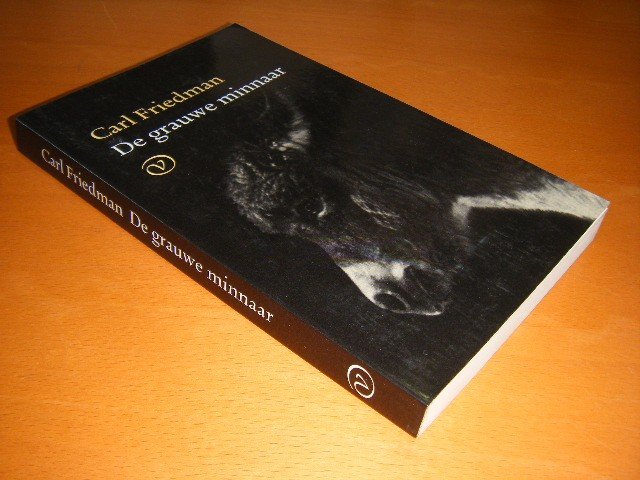 Carl Friedman - De grauwe minnaar