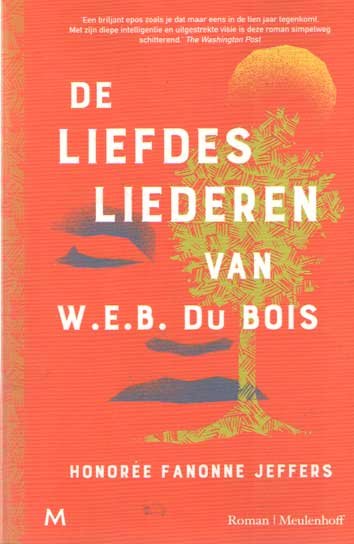 Jeffers, Honorée Fanonne - De liefdesliederen van W.E.B. Du Bois