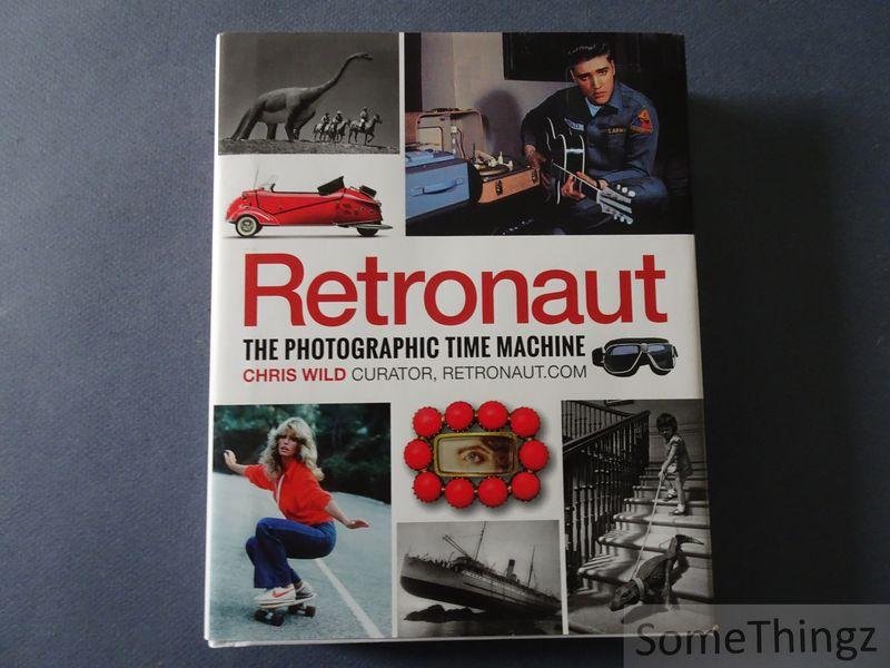Chris Wild. - Retronaut: The Photographic Time Machine.