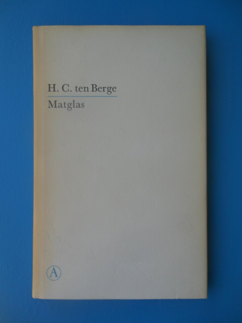 Berge, H.C. ten - Matglas