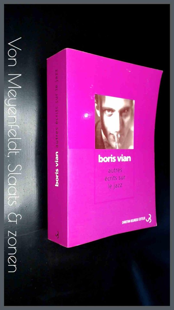 Vian, Boris - Autres ecrits sur le jazz