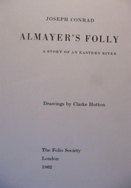 Conrad, Joseph ( 1857-1924 ) - Almayer's folly. A story of an eastern river. Drawings by Clarke Hutton.