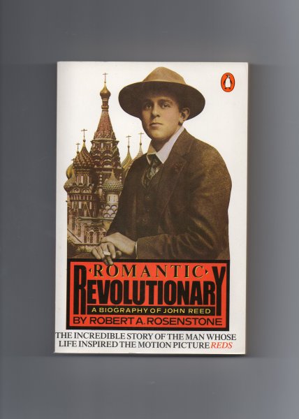 Rosenstone Robert - Romantic Revolutionary, a Biography of John Reed