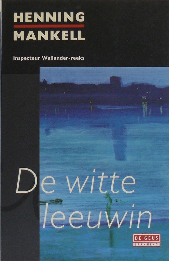 Henning Mankell - De witte leeuwin