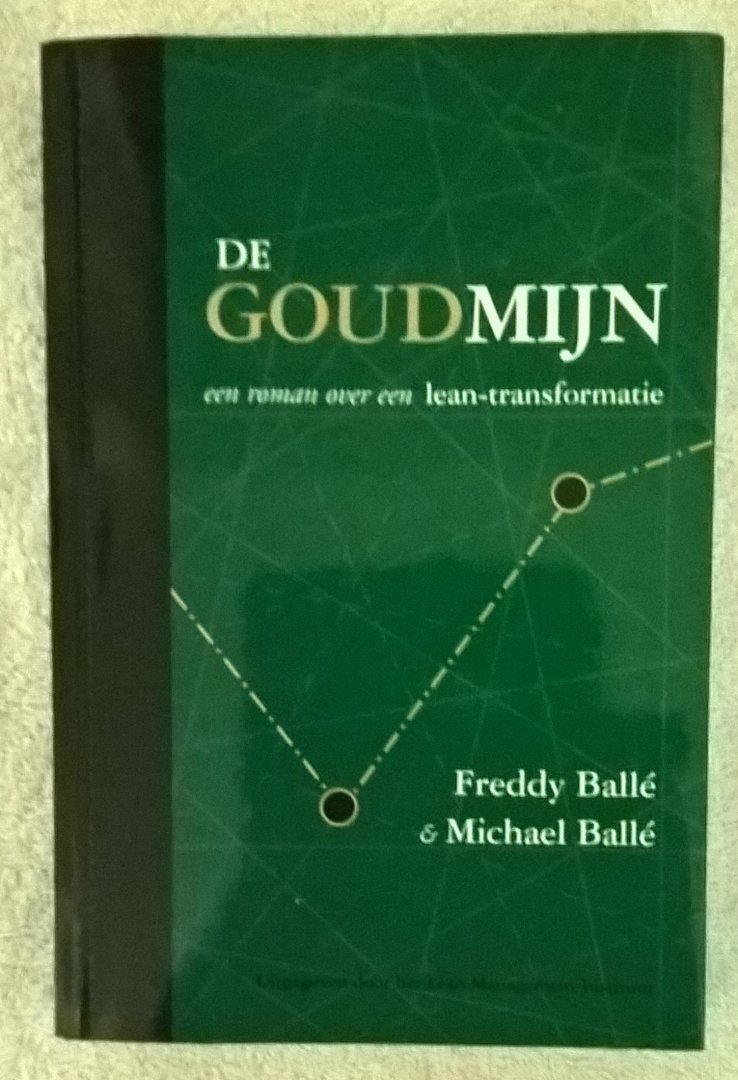 Balle, F. - De Goudmijn / druk 1