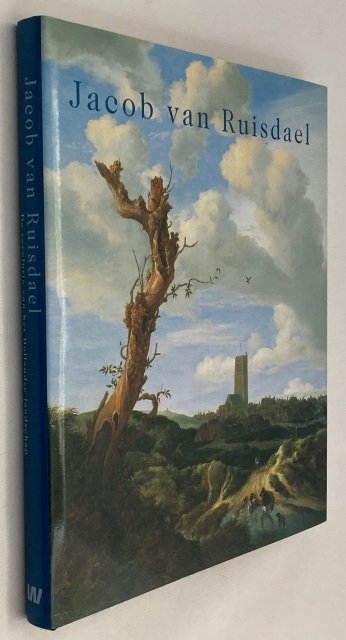 Sitt, Martina, Pieter Biesboer, samenstelling/ red., - Jacob van Ruisdael. De revolutie van het Hollandse landschap. [Hardcover]
